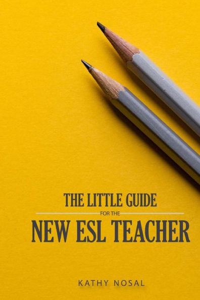 The Little Guide For The New Esl Teacher