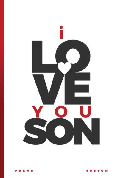 I Love You, Son: Words To His Soul