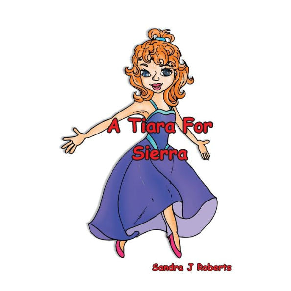 A Tiara For Sierra (2) (Sierra Collection)