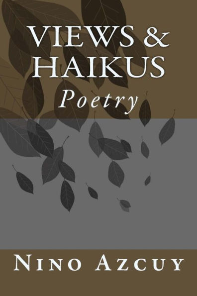 Views & Haikus: Poetry (Divine Rhymes)
