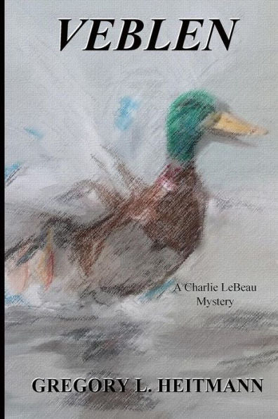 Veblen - A Charlie Lebeau Mystery (Charlie Lebeau Mysteries)