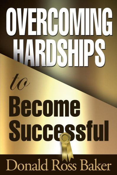 Overcoming Hardships To Become Successful
