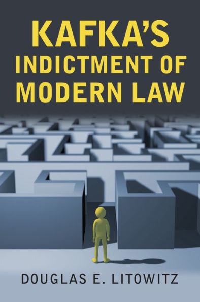 Kafka'S Indictment Of Modern Law