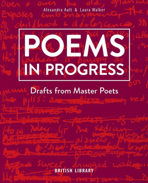 Poems In Progress: Drafts From Master Poets