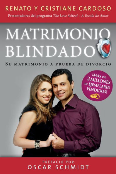 Matrimonio Blindado: Su Matrimonio A Prueba De Divorcio (Spanish Edition)