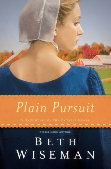 Plain Pursuit (A Daughters Of The Promise Novel)