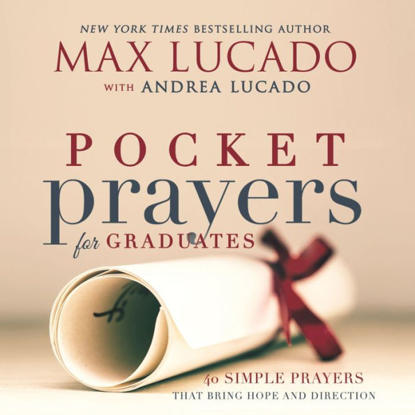 Pocket Prayers For Graduates: 40 Simple Prayers That Bring Hope And Direction