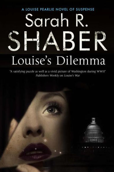 Louise'S Dilemma (A Louise Pearlie Mystery, 3)