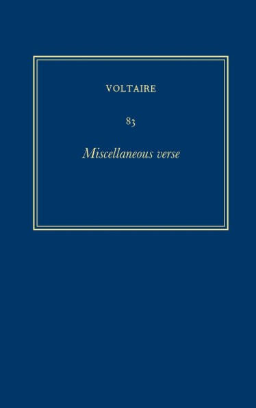 ?uvres Compl?tes De Voltaire (Complete Works Of Voltaire) 83: Miscellaneous Verse (French Edition)