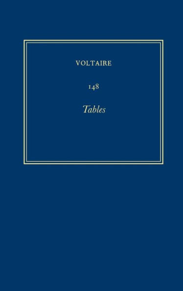 ?uvres Compl?tes De Voltaire (Complete Works Of Voltaire) 148: Tables (French Edition)