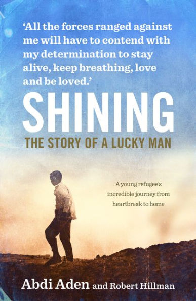 Shining: The Story Of A Lucky Man