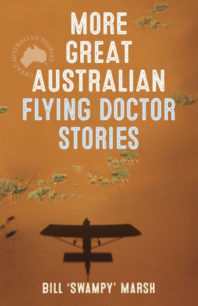 More Great Aust Flying Doctor Stories