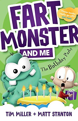 Fart Monster and Me: The Birthday Party (Fart Monster and Me, #3) (Fart Monster and Me, 03)