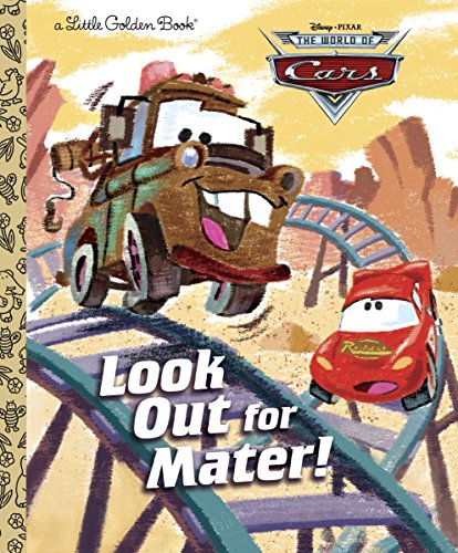 Look Out For Mater! (Disney/Pixar Cars) (Little Golden Book)