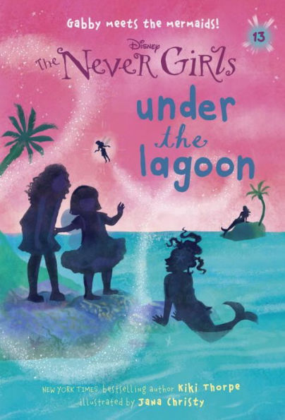 Never Girls #13: Under The Lagoon (Disney: The Never Girls)