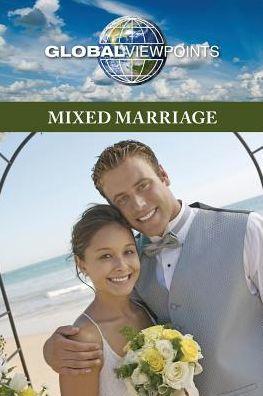 Mixed Marriage (Global Viewpoints)