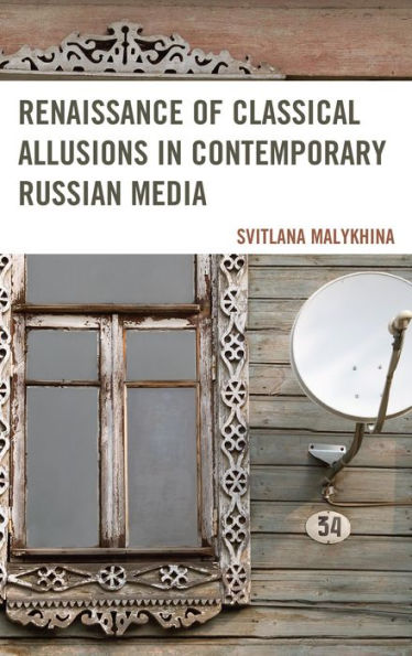 Renaissance Of Classical Allusions In Contemporary Russian Media