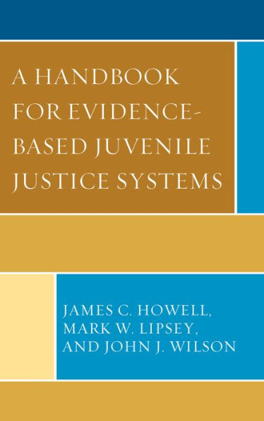 A Handbook For Evidence-Based Juvenile Justice Systems