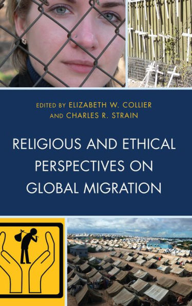 Religious And Ethical Perspectives On Global Migration