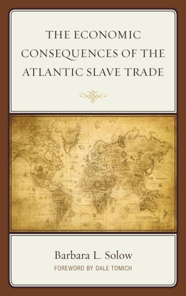 The Economic Consequences Of The Atlantic Slave Trade