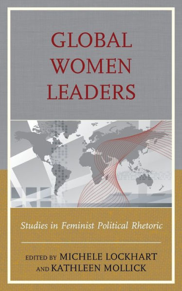 Global Women Leaders: Studies In Feminist Political Rhetoric