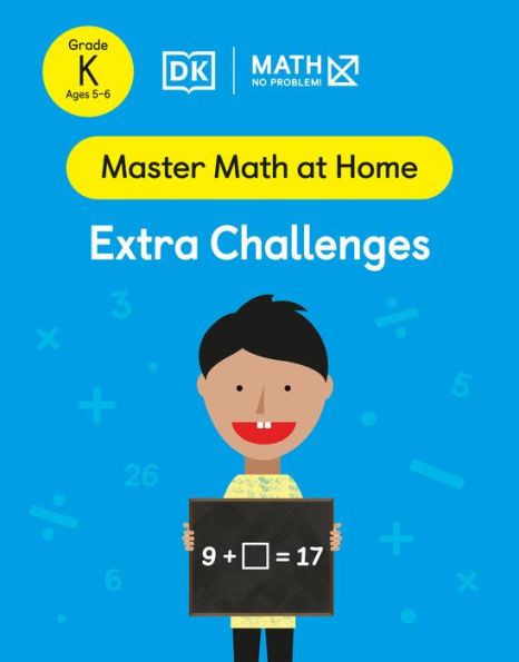 Math - No Problem! Extra Challenges, Kindergarten Ages 5-6 (Master Math At Home)