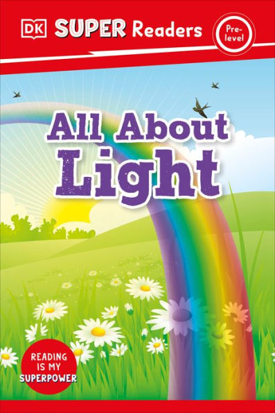 Dk Super Readers Pre-Level All About Light - 9780744072556