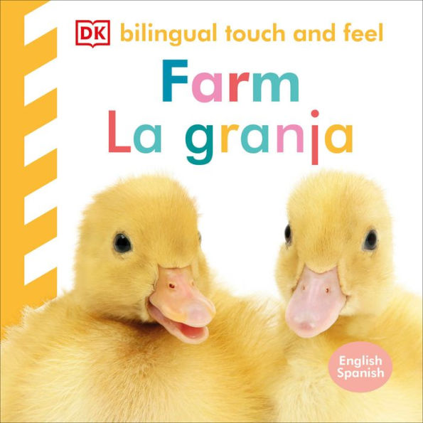 Bilingual Baby Touch And Feel: Farm - La Granja