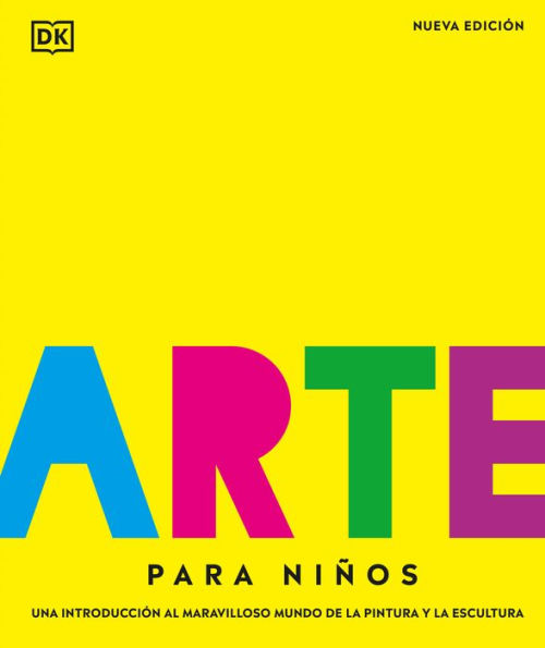 Arte Para Niños (Children'S Book Of Art) (Spanish Edition)