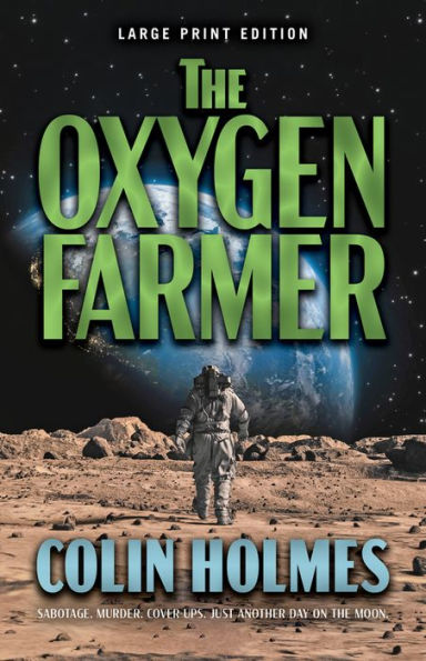 The Oxygen Farmer (Large Print Edition)