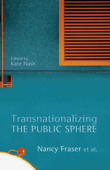 Transnationalizing The Public Sphere