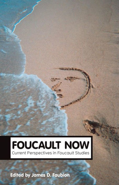 Foucault Now (Theory Now)
