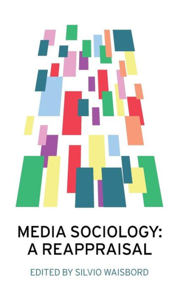 Media Sociology: A Reappraisal
