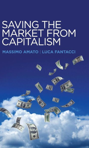 Saving The Market From Capitalism: Ideas For An Alternative Finance