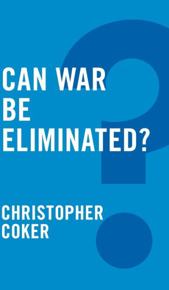 Can War Be Eliminated? (Global Futures)