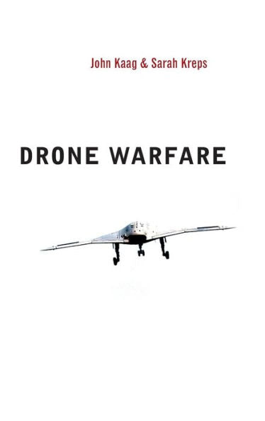 Drone Warfare (War And Conflict In The Modern World)