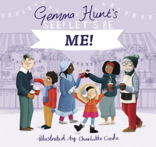 Gemma Hunt'S See! Let'S Be Me