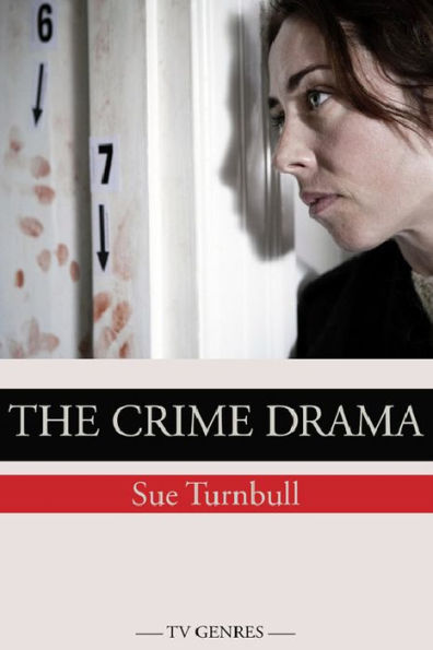 The Crime Drama: The Tv Crime Drama (Tv Genres)