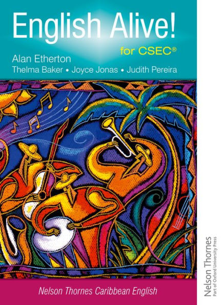 English Alive! For Csec (Nelson Thornes Caribbean English)