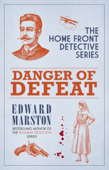 Danger Of Defeat (Home Front Detective)