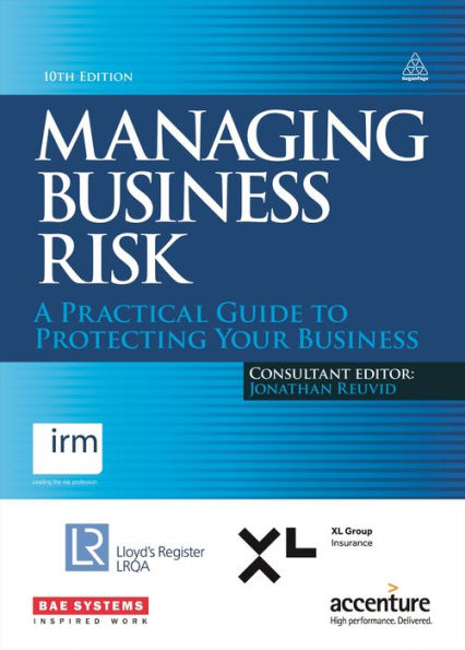 Managing Business Risk: A Practical Guide To Protecting Your Business