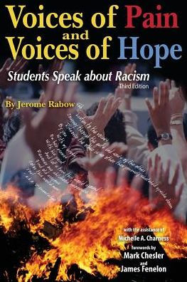 Voices Of Pain And Voices Of Hope: Students Speak About Racism