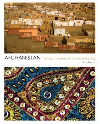 Afghanistan: The Political History Of A Buffer State