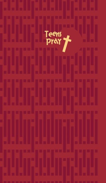 Teens Pray: Conversations With God