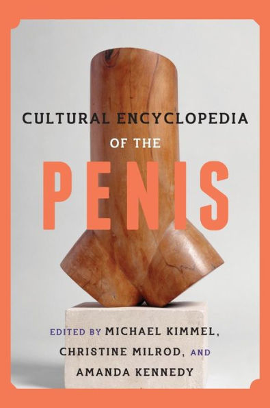 Cultural Encyclopedia Of The Penis