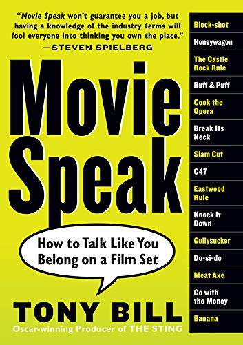 Movie Speak: How To Talk Like You Belong On A Film Set