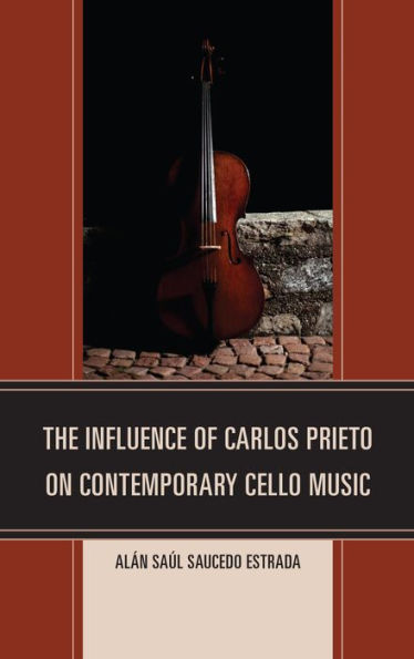The Influence Of Carlos Prieto On Contemporary Cello Music