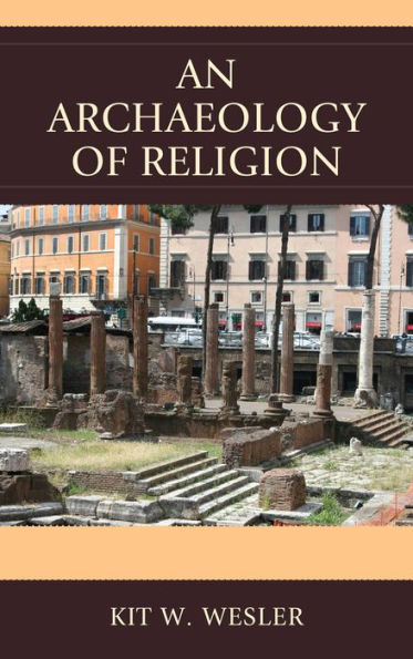 An Archaeology Of Religion