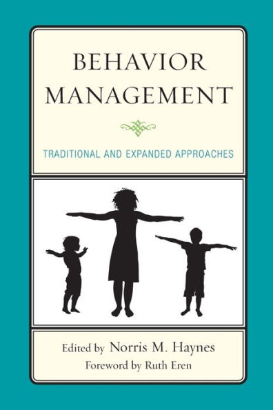 Behavior Management: Traditional And Expanded Approaches