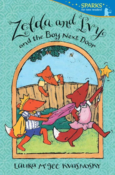 Zelda And Ivy And The Boy Next Door (Candlewick Sparks)